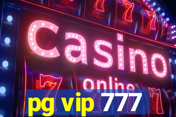 pg vip 777